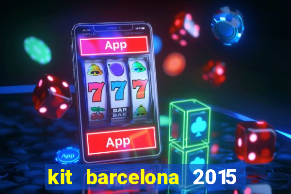 kit barcelona 2015 dls 19